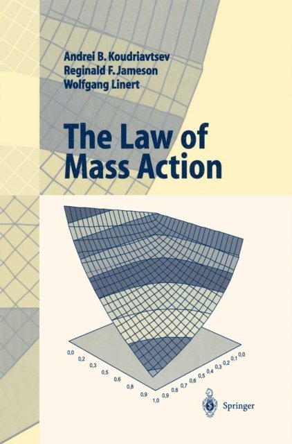 Wolfgang Linert, Reginald F. Jameson, Andrei B. Koudriavtsev - Law of Mass Action, E-bok