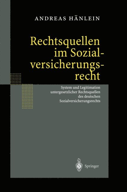 Andreas Hanlein - Rechtsquellen im Sozialversicherungsrecht, E-bok