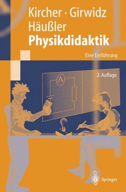 Peter Hauler, Raimund Girwidz, Ernst Kircher - Physikdidaktik, E-bok
