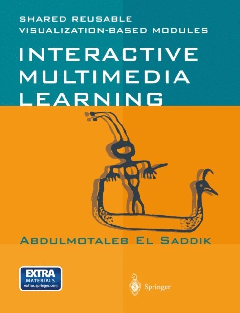 Abdulmotaleb El Saddik - Interactive Multimedia Learning, E-bok