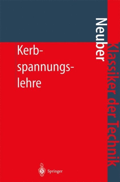 Heinz Neuber - Kerbspannungslehre, E-bok