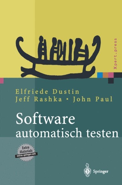 John Paul, Jeff Rashka, Elfriede Dustin - Software automatisch testen, E-bok