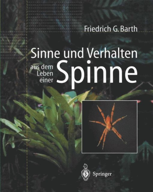 Friedrich G. Barth - Sinne und Verhalten: aus dem Leben einer Spinne, E-bok