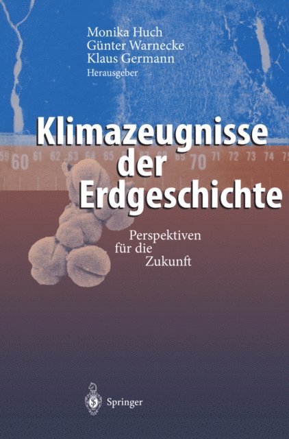Klaus Germann, Gunter Warnecke, Monika Huch - Klimazeugnisse der Erdgeschichte, E-bok