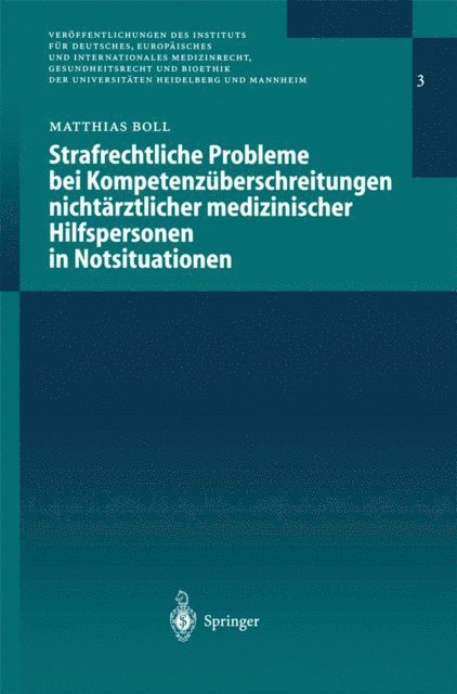 Matthias G.E.J. Boll - Strafrechtliche Probleme bei Kompetenzüberschreitungen nichtärztlicher medizinischer Hilfspersonen in Notsituationen, E-bok