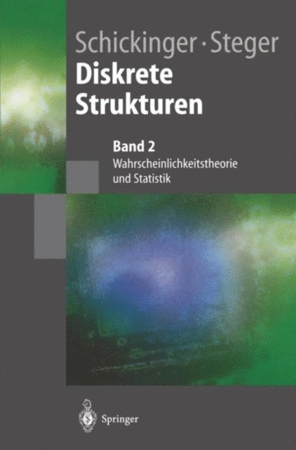 Angelika Steger, Thomas Schickinger - Diskrete Strukturen 2, E-bok