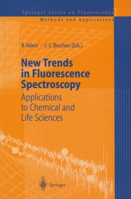 Jean-Claude Brochon, Bernard Valeur - New Trends in Fluorescence Spectroscopy, E-bok