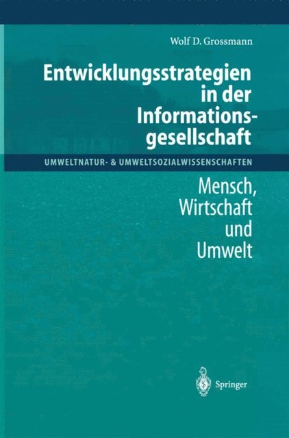 Wolf D. Grossmann - Entwicklungsstrategien in der Informationsgesellschaft, E-bok