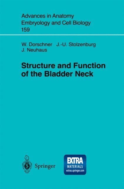 J. Neuhaus, J.-U. Stolzenburg, W. Dorschner - Structure and Function of the Bladder Neck, E-bok