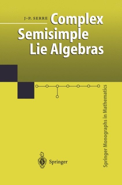 Jean-Pierre Serre - Complex Semisimple Lie Algebras, E-bok