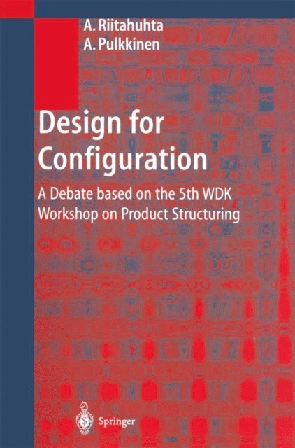 Antti Pulkkinen, Asko Riitahuhta - Design for Configuration, E-bok