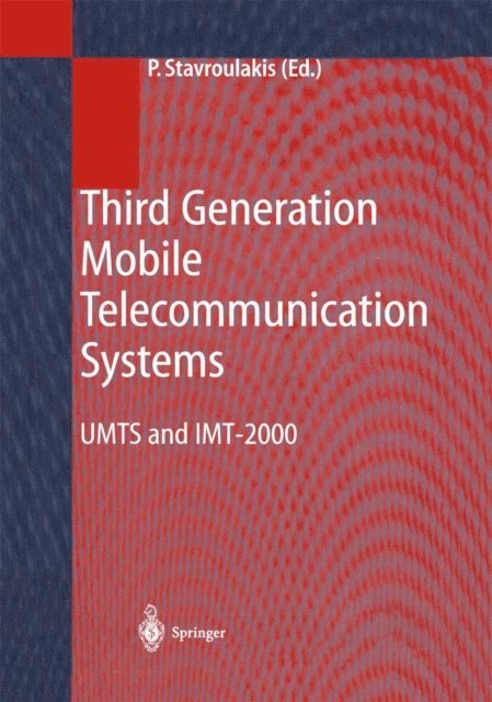 Peter Stavroulakis - Third Generation Mobile Telecommunication Systems, E-bok