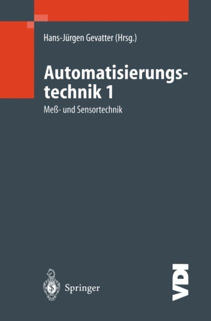 Hans-Jurgen Gevatter - Automatisierungstechnik 1, E-bok