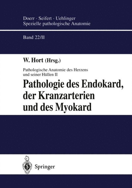 W. Hort - Pathologie des Endokard, der Kranzarterien und des Myokard, E-bok