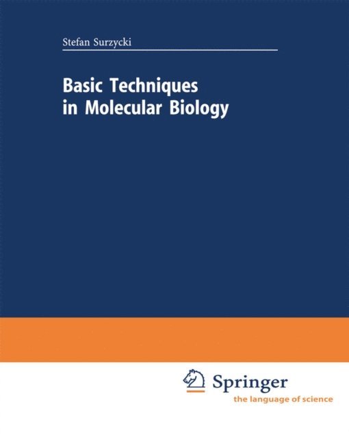 Stefan Surzycki - Basic Techniques in Molecular Biology, E-bok
