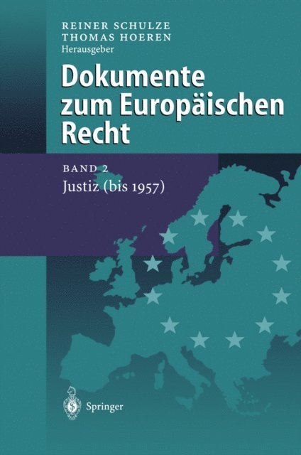 Thomas Hoeren, Reiner Schulze - Dokumente zum Europäischen Recht, E-bok
