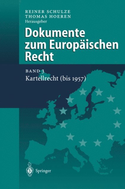 Thomas Hoeren, Reiner Schulze - Dokumente zum Europäischen Recht, E-bok