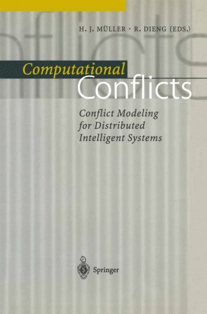 Rose Dieng, Heinz J. Muller - Computational Conflicts, E-bok