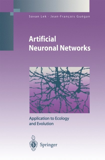 Jean-Francois Guegan, Sovan Lek - Artificial Neuronal Networks, E-bok