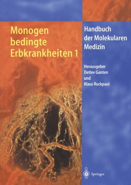 Klaus Ruckpaul, Detlev Ganten - Monogen bedingte Erbkrankheiten 1, E-bok