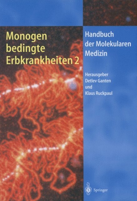 Klaus Ruckpaul, Detlev Ganten - Monogen bedingte Erbkrankheiten 2, E-bok