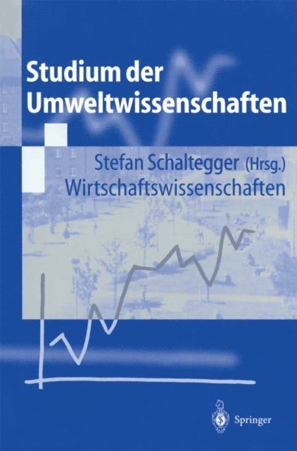 Stefan Schaltegger - Studium der Umweltwissenschaften, E-bok