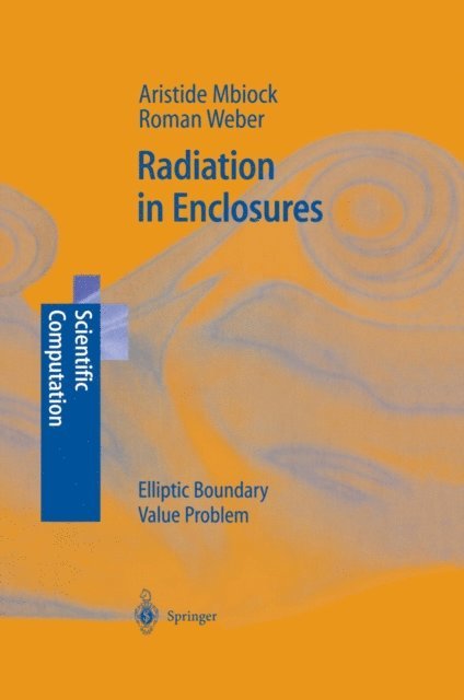 Roman Weber, Aristide Mbiock - Radiation in Enclosures, E-bok