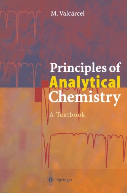 Miguel Valcarcel - Principles of Analytical Chemistry, E-bok