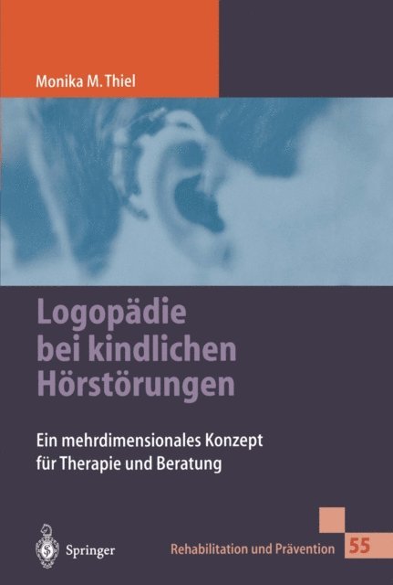 Monika Thiel - Logopädie bei kindlichen Hörstörungen, E-bok