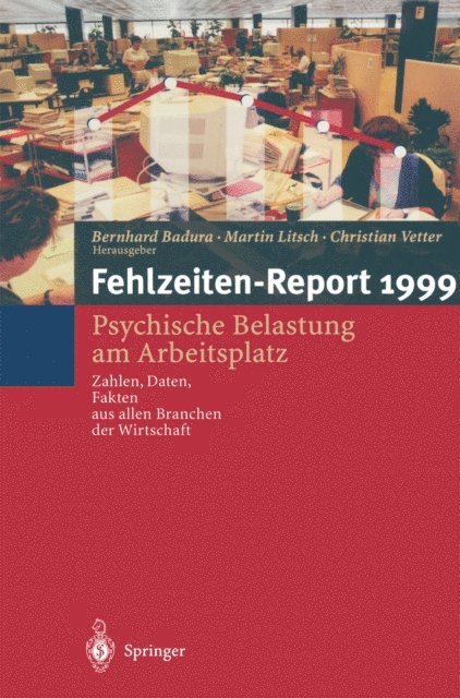 C. Vetter, M. Litsch, B. Badura - Fehlzeiten-Report, E-bok
