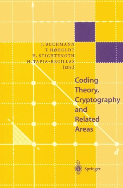 Horacio Tapia-Recillas, Henning Stichtenoth, Tom Hoeholdt, Johannes Buchmann - Coding Theory, Cryptography and Related Areas, E-bok