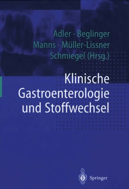 W. Schmiegel, S. Muller-Lissner, M.P. Manns, C. Beglinger, G. Adler - Klinische Gastroenterologie und Stoffwechsel, E-bok