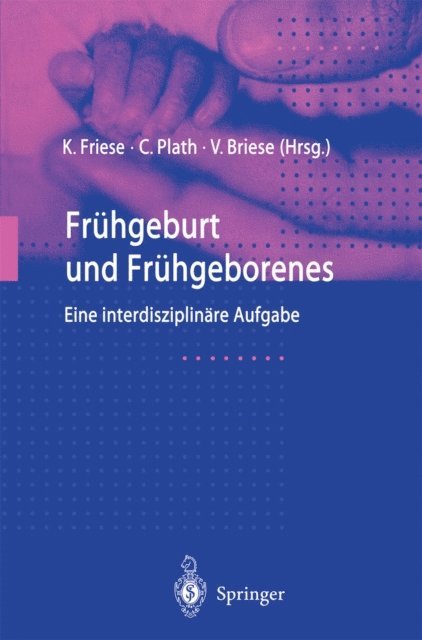 Volker Briese, Christian Plath, Klaus Friese - Frühgeburt und Frühgeborenes, E-bok