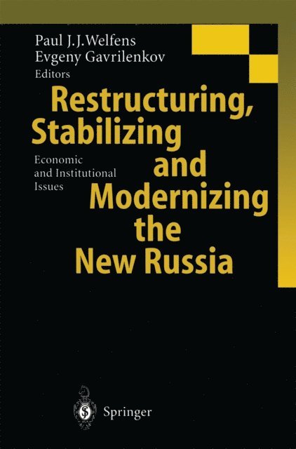 Evgeny Gavrilenkov, Paul J.J. Welfens - Restructuring, Stabilizing and Modernizing the New Russia, E-bok