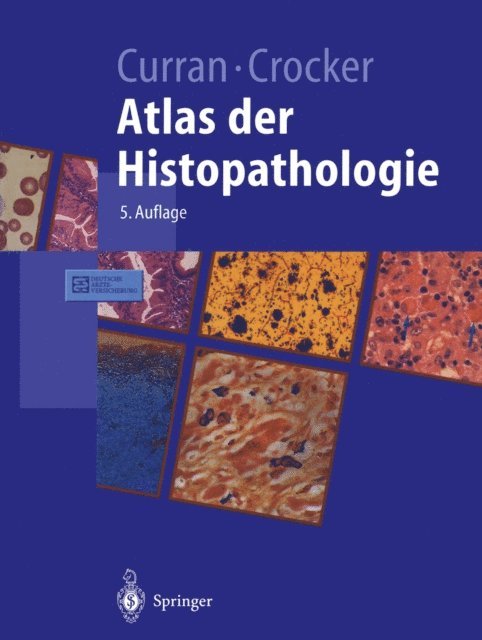 J. Crocker, R.C. Curran - Atlas der Histopathologie, E-bok