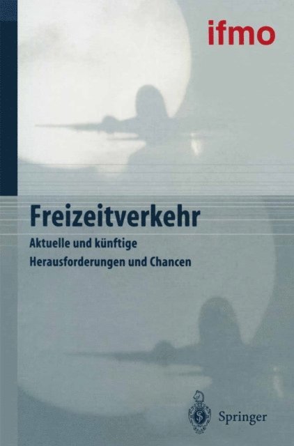 Institut fur Mobilitatsforschung ifmo - Freizeitverkehr, E-bok