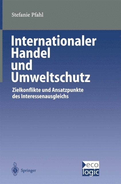 Stefanie Pfahl - Internationaler Handel und Umweltschutz, E-bok