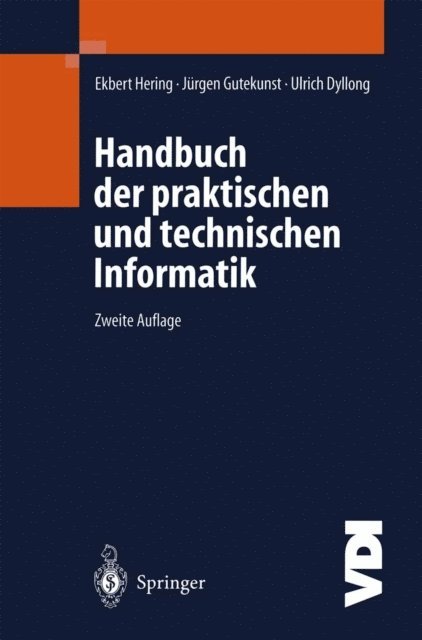 Ulrich Dyllong, Jurgen Gutekunst, Ekbert Hering - Handbuch der praktischen und technischen Informatik, E-bok