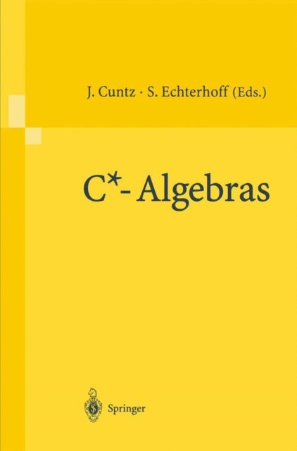 Siegfried Echterhoff, Joachim Cuntz - C*-Algebras, E-bok
