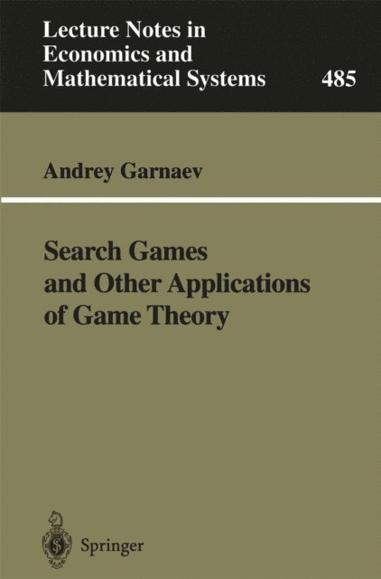 Andrey Garnaev - Search Games and Other Applications of Game Theory, E-bok