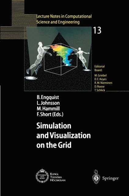 Faith Short, Michael Hammill, Lennart Johnsson, Bjorn Engquist - Simulation and Visualization on the Grid, E-bok
