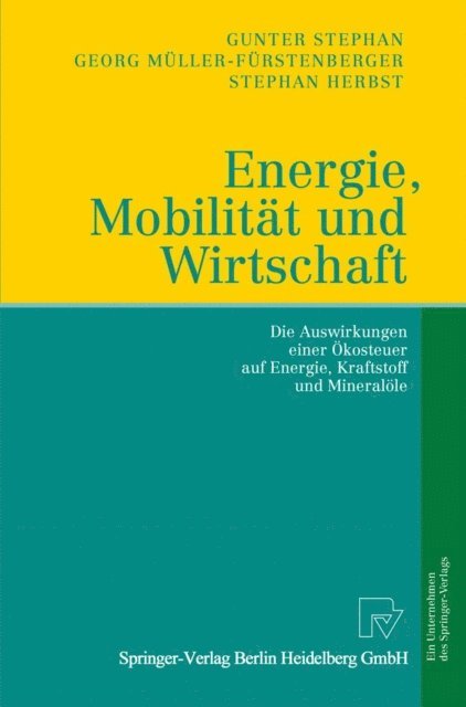 Stephan Herbst, Georg Muller-Furstenberger, Gunter Stephan - Energie, Mobilität und Wirtschaft, E-bok