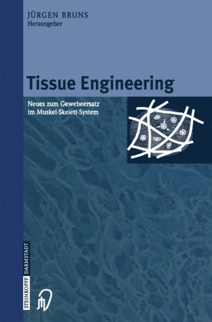 Jurgen Bruns - Tissue Engineering, E-bok