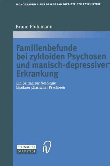 Bruno Pfuhlmann - Familienbefunde bei zykloiden Psychosen und manisch-depressiver Erkrankung, E-bok