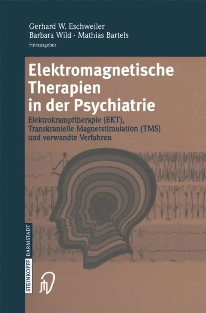 M. Bartels, B. Wild, G. W. Eschweiler - Elektromagnetische Therapien in der Psychiatrie, E-bok. Tillgänglighet: Lägg i varukorg