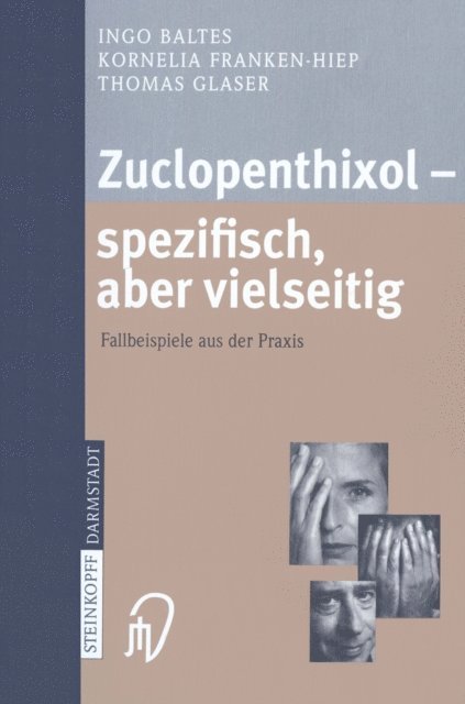 Thomas Glaser, Kornelia Franken-Hiep, Ingo Baltes - Zuclopenthixol — spezifisch, aber vielseitig, E-bok