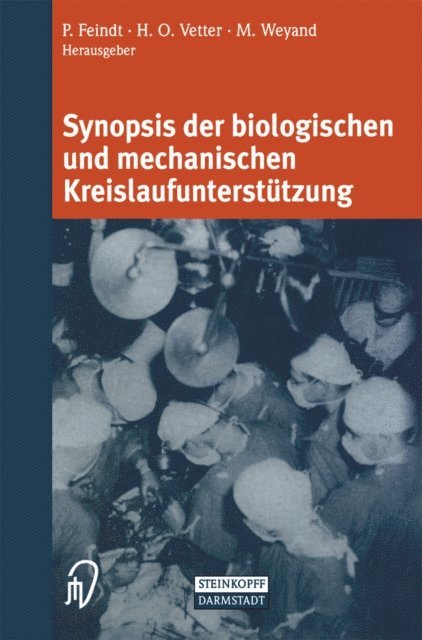 M. Weyand, H. Vetter, P. Feindt - Synopsis der biologischen und mechanischen Kreislaufunterstützung, E-bok. Tillgänglighet: Lägg i varukorg