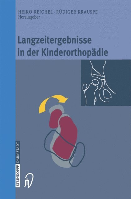 Rudiger Krauspe, Heiko Reichel - Langzeitergebnisse in der Kinderorthopädie, E-bok