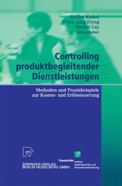 Gunter Lay, Petra Jung Erceg, Steffen Kinkel - Controlling produktbegleitender Dienstleistungen, E-bok