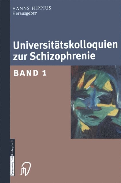Hanns Hippius - Universitätskolloquien zur Schizophrenie, E-bok
